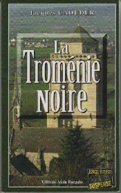 La Tromenie Noire