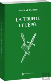 La Truelle Et L'Épée