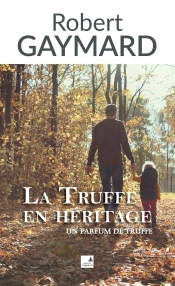 La Truffe En Héritage