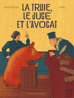 Bertrand.pt - La Truie, Le Juge Et L'Avocat