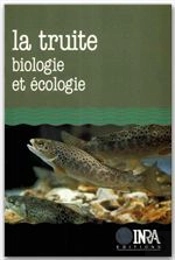 La Truite - Biologie Et Ecologie
