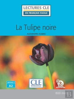 Bertrand.pt - La Tulipe Noire ; Niveau 2 ; A2 (218e Édition)