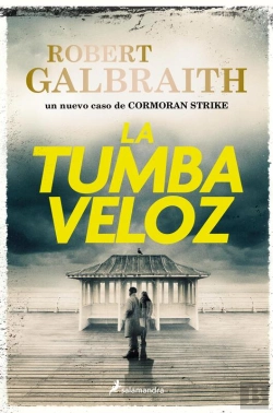 Bertrand.pt - La Tumba Veloz (Cormoran Strike 7)