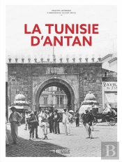 La Tunisie D'Antan