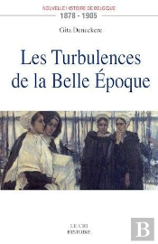 La Turbulence De La Belle Époque (1879-1905)