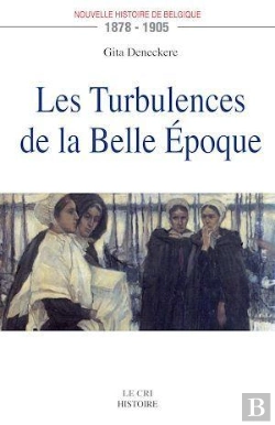 Bertrand.pt - La Turbulence De La Belle Époque (1879-1905)