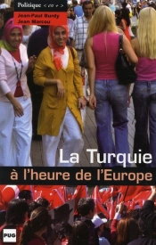 La Turquie À L'Heure De L'Europe