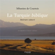 La Turquie Biblique ; Itinéraire Culturel