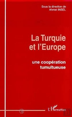 Bertrand.pt - La Turquie Et L'Europe ; Une Coopération Tumultueuse