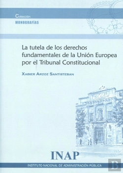 Bertrand.pt - La Tutela De Los Derechos Fundamentales De La Unión Europea Po