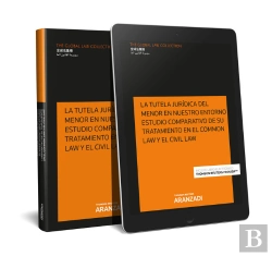 Bertrand.pt - La Tutela Jurídica Del Menor En Nuestro Entorno Estudio Comparativo De Su Tratamiento En El Common L