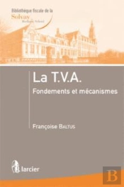La Tva Fondements Et Mecanismes