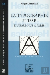 La Typographie Suisse Du Bauhaus À Paris