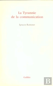 La Tyrannie De La Communication