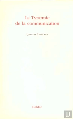 Bertrand.pt - La Tyrannie De La Communication