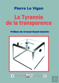 Bertrand.pt - La Tyrannie De La Transparence