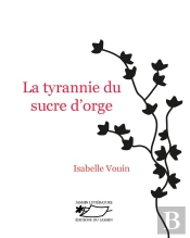 La Tyrannie Du Sucre D'Orge