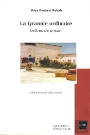 La Tyrannie Ordinaire ; Lettre De Prison