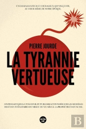 La Tyrannie Vertueuse