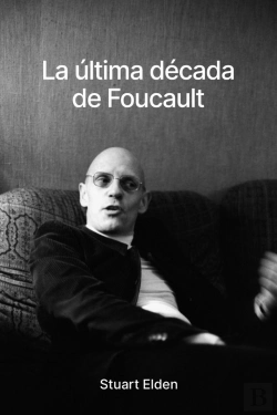Bertrand.pt - La Ultima Decada De Foucault