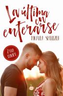 La Ultima En Enterarse