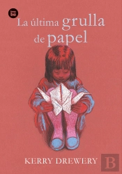 La Última Grulla De Papel
