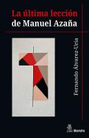 La Ultima Leccion De Manuel Azaña