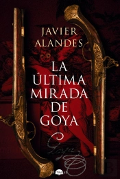 La Ultima Mirada De Goya
