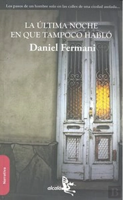 Bertrand.pt - La Última Noche En Que Tampoco Habló