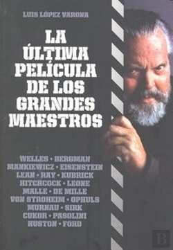 Bertrand.pt - La Última Película De Los Grandes Maestros