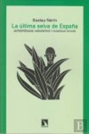 La Última Selva De España
