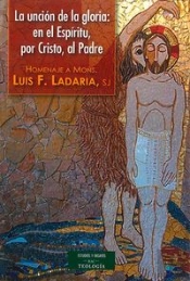 La Unción De La Gloria: En El Espíritu, Por Cristo, Al Padre