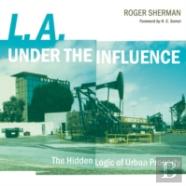 L.A. Under The Influence