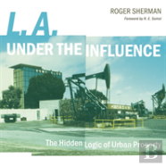 L.A. Under The Influence