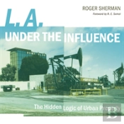 L.A. Under The Influence