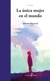 La Única Mujer En El Mundo