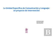 La Unidad Específica De Comunicación Y Lenguaje: Un Proyecto De Intervención