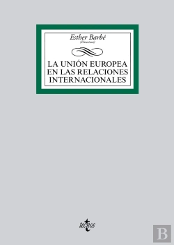 Bertrand.pt - La Unión Europea En Las Relaciones Internacionales