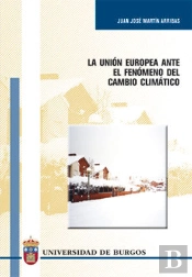 La Unión Europea Frente Al Fenómeno Del Cambio Climático