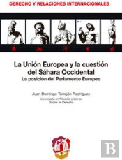 La Unión Europea Y La Cuestión Del Sahara Occidental