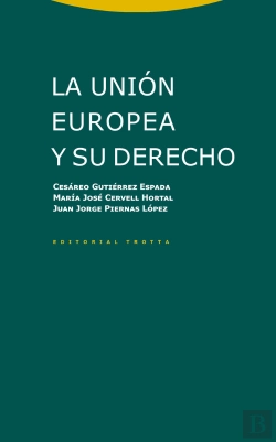 Bertrand.pt - La Unión Europea Y Su Derecho