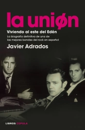 La Unión. Viviendo Al Este Del Edén