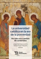 La Universidad Catolica En La Era De La Posverdad. No Solo U