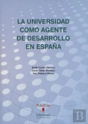 La Universidad Como Agente De Desarrollo En España