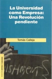 La Universidad Como Empresa: Una Revolución Pendiente