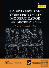 La Universidad Como Proyecto Modernizador