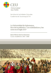 La Universidad De Salamanca, Foco De La Polémica. Los Eclesiásticos Y Los Toros En El Siglo Xvi