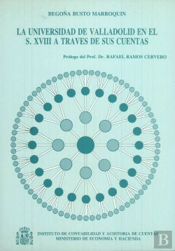 Bertrand.pt - La Universidad De Valladolid En El Siglo Xviii A Traves De Sus Cuentas
