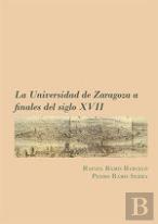 La Universidad De Zaragoza A Finales Del Siglo Xvii
