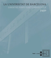 La Universitat De Barcelona. Libertas Perfundet Omnia Luce (1450